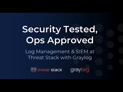 Security Tested, OPS Approved Log Management at Threat Stack
