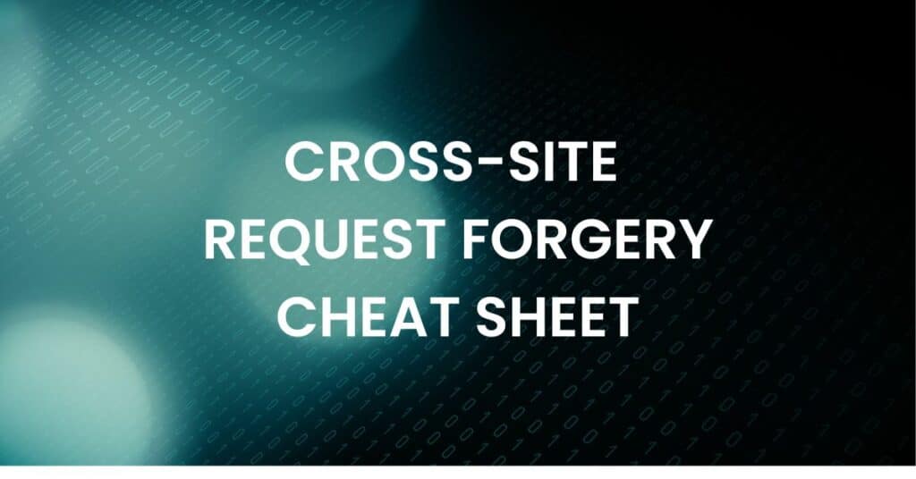 Cross Site Request Forgery Cheat Sheet