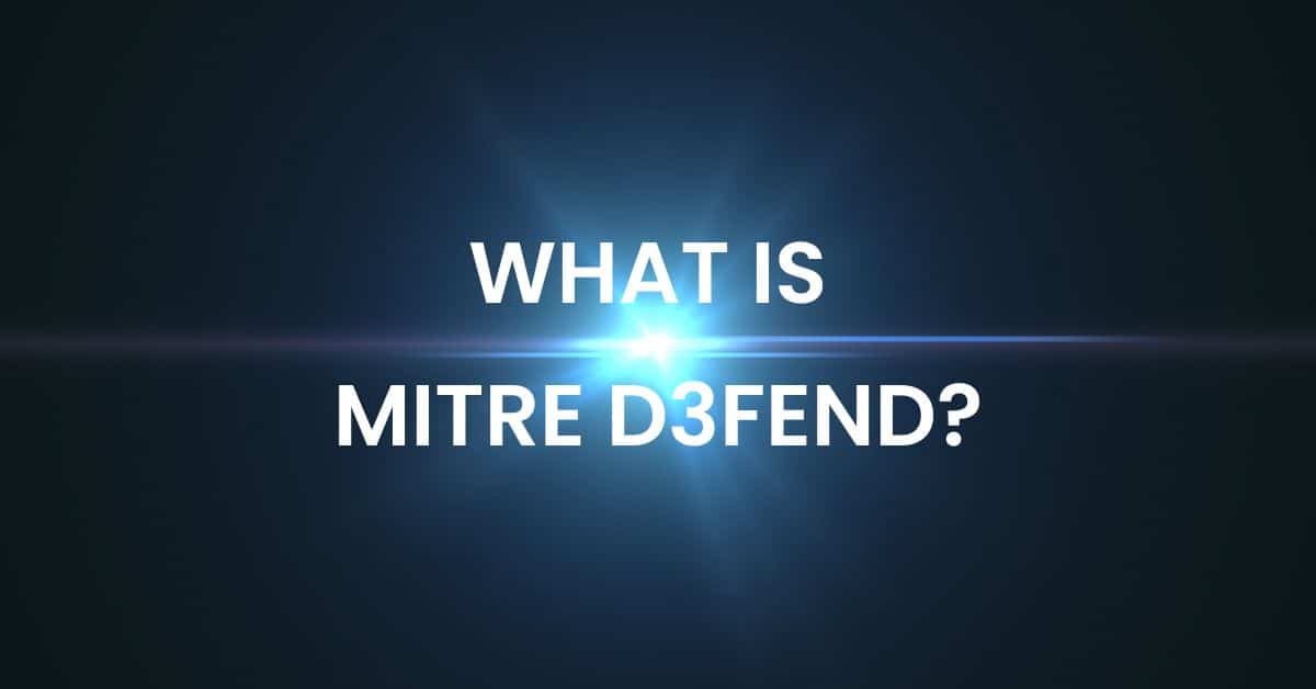 What is Mitre D3fend