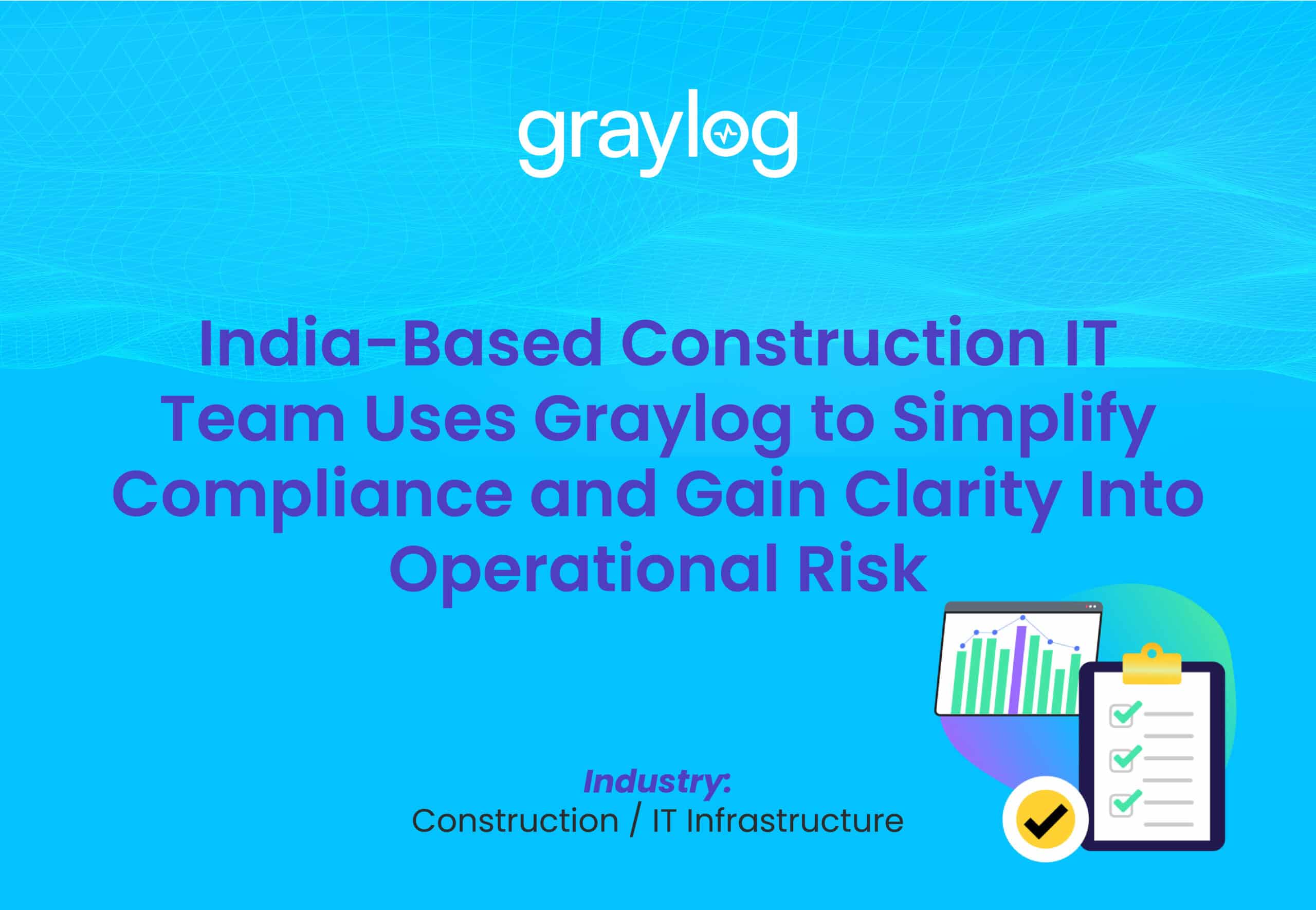 Customer Story: Indian Construction IT Team
