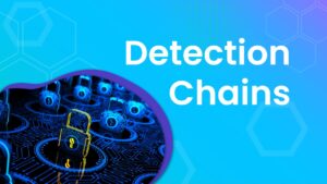 Detection Chains