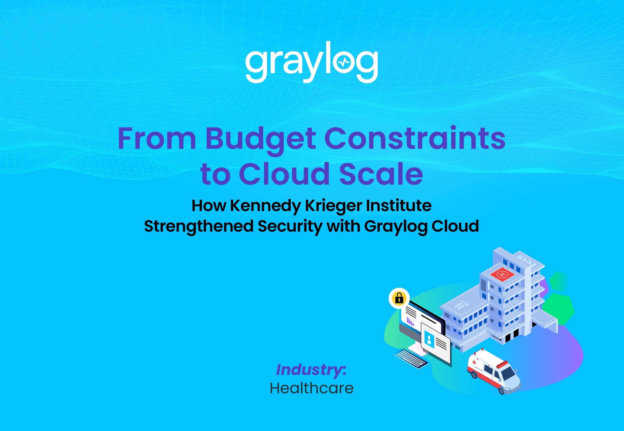 Kennedy Kreiger Institute Graylog case study