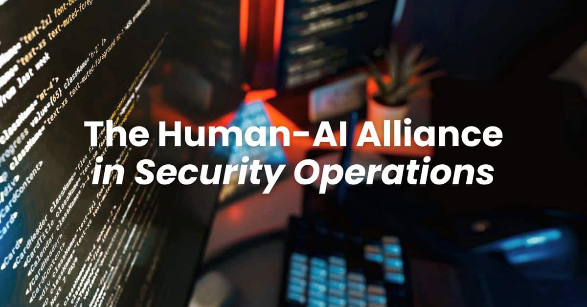 The Human-AI Alliance in Security Operations