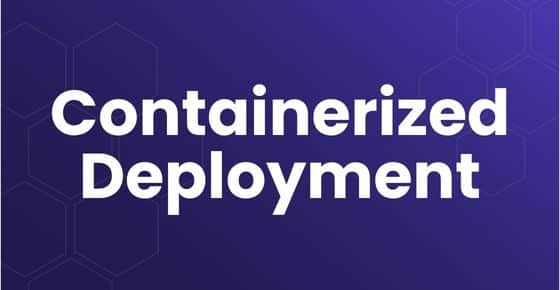 Contrainerized Deployment
