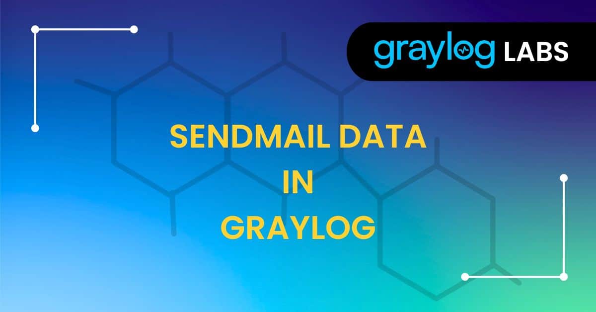 Sendmail Data In Graylog