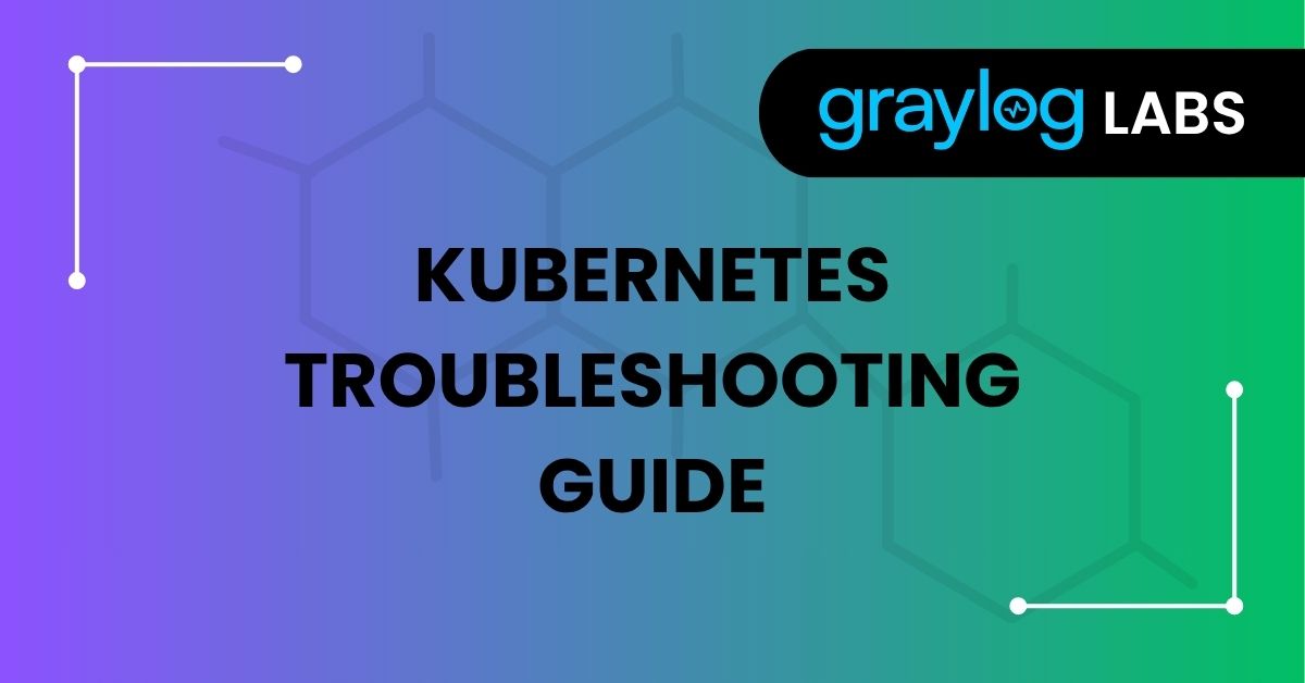 Kubernetes Troubleshooting-The Complete Guide
